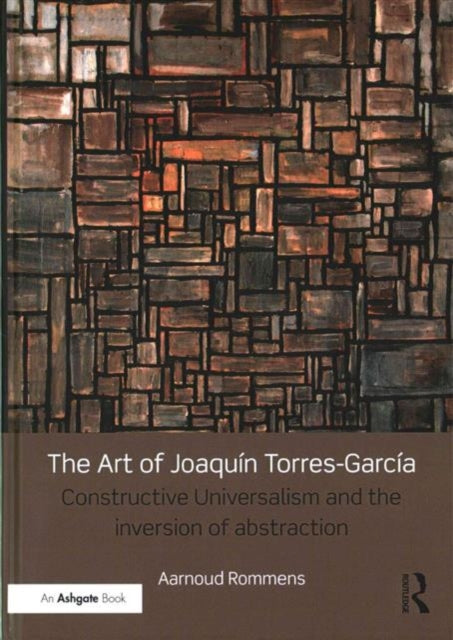 Book cover of: Art of Joaquin Torres-Garcia. By: Aarnoud Rommens