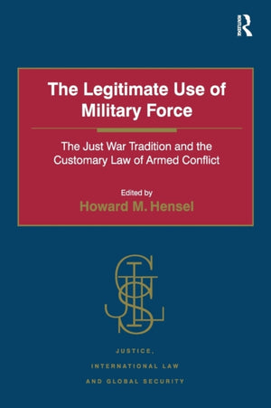 The Legitimate Use of Military Force