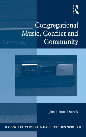 Congregational Music, Conflict and Community