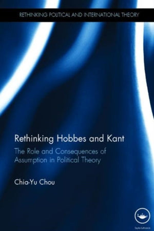Rethinking Hobbes and Kant