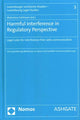 Book cover of: Harmful Interference in Regulatory Perspective. By: Mahulena Hofmann