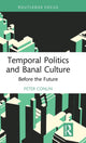 Book cover of: Temporal Politics and Banal Culture. By: Peter Conlin