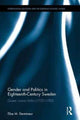 Book cover of: Gender and Politics in Eighteenth-Century Sweden. By: Elise Dermineur