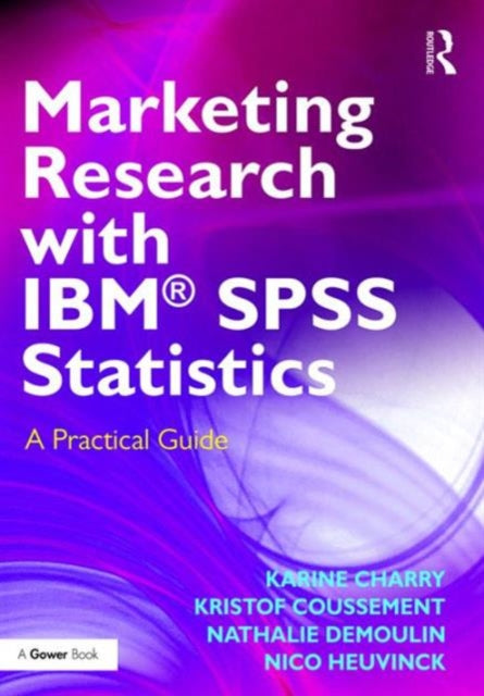 Book cover of: Marketing Research with IBM® SPSS Statistics. By: Kristof Coussement