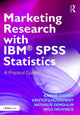 Book cover of: Marketing Research with IBM® SPSS Statistics. By: Kristof Coussement