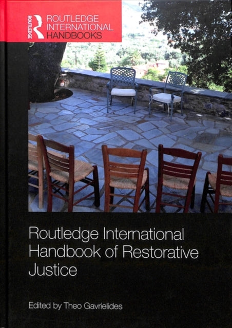 Book cover of: Routledge International Handbook of Restorative Justice. By: Theo Gavrielides