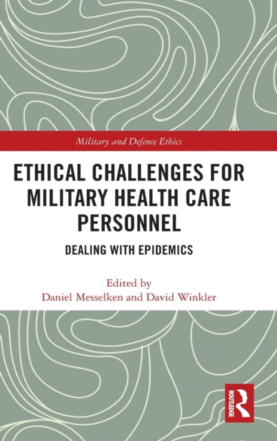 Ethical Challenges for Military Health Care Personnel