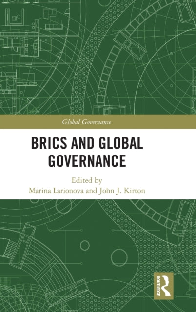 Book cover of: BRICS and Global Governance. By: Marina Larionova