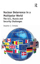 Book cover of: Nuclear Deterrence in a Multipolar World. By: Stephen J. Cimbala