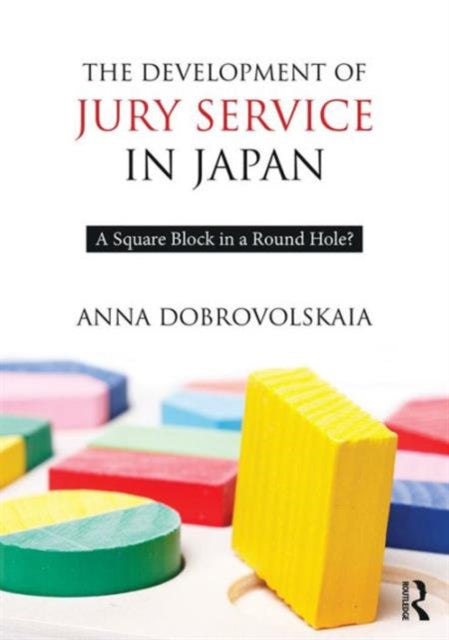 Book cover of: Development of Jury Service in Japan. By: Anna Dobrovolskaia