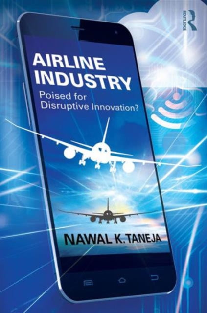 Book cover of: Airline Industry. By: Nawal K. Taneja