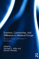 Book cover of: Emotions, Communities, and Difference in Medieval Europe. By: Maureen C. Miller