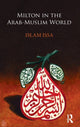 Book cover of: Milton in the Arab-Muslim World. By: Islam Issa