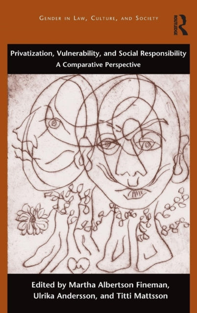 Book cover of: Privatization, Vulnerability, and Social Responsibility. By: Martha Albertson Fineman