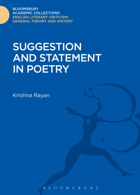 Book cover of: Suggestion and Statement in Poetry. By: Krishna Rayan