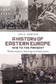 Book cover of: History of Eastern Europe 1918 to the Present. By: Ian D. Armour