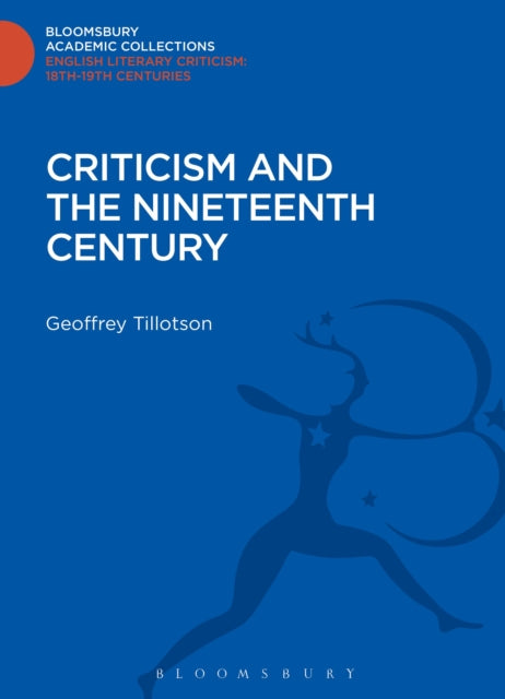 Book cover of: Criticism and the Nineteenth Century. By: Geoffrey Tillotson