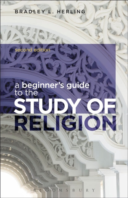 Book cover of: Beginner's Guide to the Study of Religion. By: Bradley L. Herling