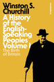History of the English-Speaking Peoples Volume I