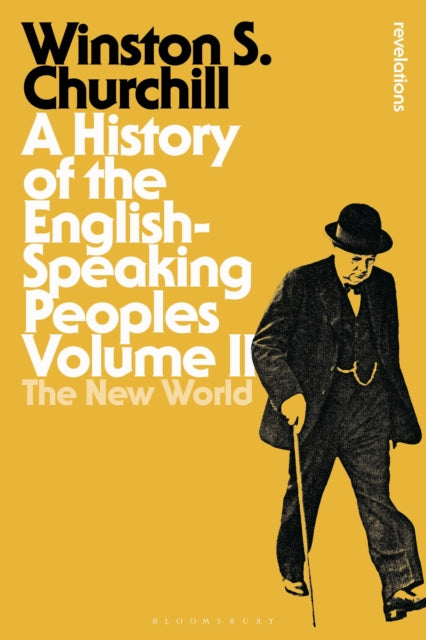 Book cover of: History of the English-Speaking Peoples Volume II. By: Winston S. Churchill