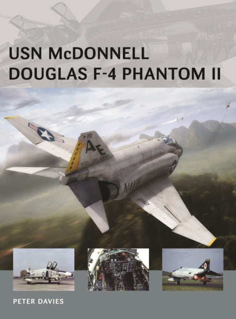 Book cover of: USN McDonnell Douglas F-4 Phantom II. By: Peter E. Davies
