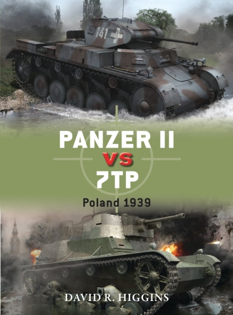 Book cover of: Panzer II vs 7TP. By: David R. Higgins