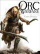 Book cover of: Orc Warfare. By: Chris Pramas