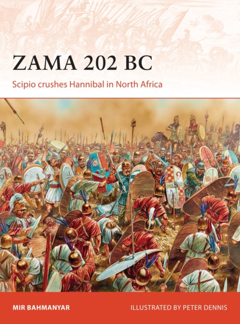 Book cover of: Zama 202 BC. By: Mir Bahmanyar