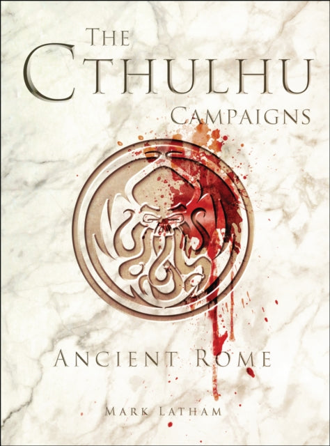 Book cover of: Cthulhu Campaigns. By: Mark Latham