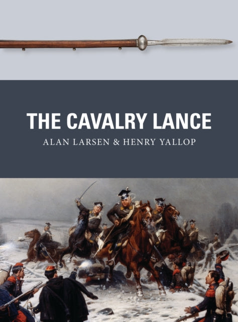Book cover of: Cavalry Lance. By: Alan Larsen