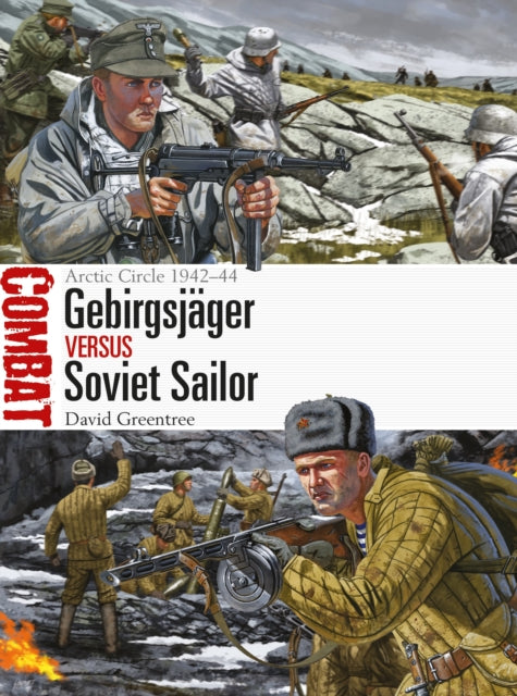 Book cover of: Gebirgsjager vs Soviet Sailor. By: David Greentree