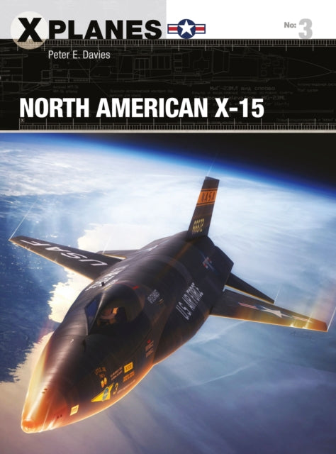 Book cover of: North American X-15. By: Peter E. Davies