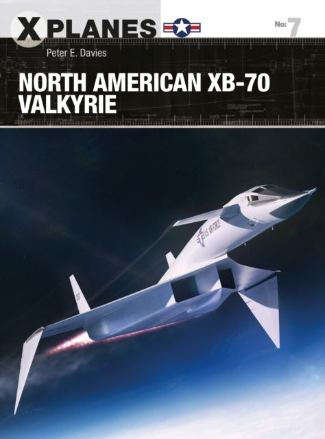 Book cover of: North American XB-70 Valkyrie. By: Peter E. Davies