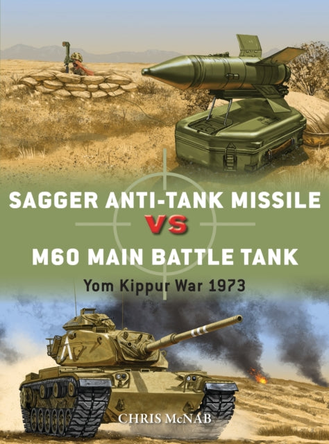 Book cover of: Sagger Anti-Tank Missile vs M60 Main Battle Tank. By: Chris McNab