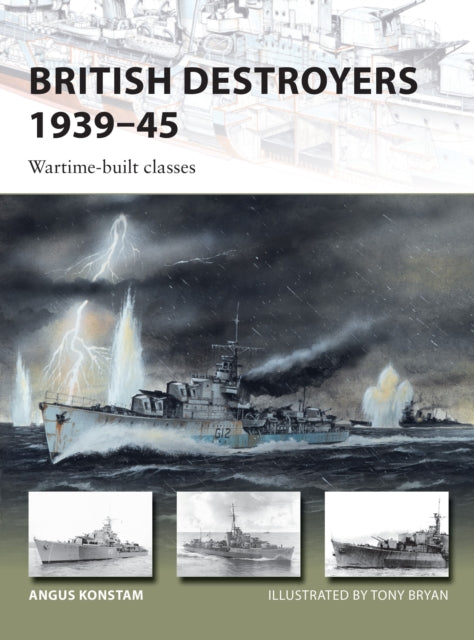 Book cover of: British Destroyers 1939–45. By: Angus Konstam