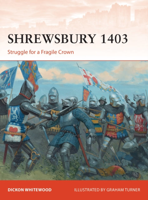 Book cover of: Shrewsbury 1403. By: Dickon Whitewood