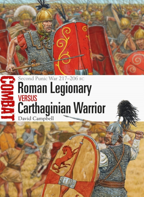 Book cover of: Roman Legionary vs Carthaginian Warrior. By: David Campbell