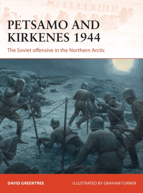 Book cover of: Petsamo and Kirkenes 1944. By: David Greentree