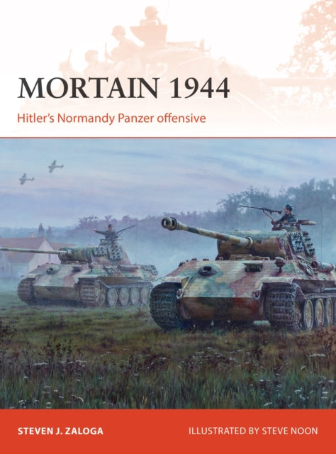 Book cover of: Mortain 1944. By: Steve J. Zaloga