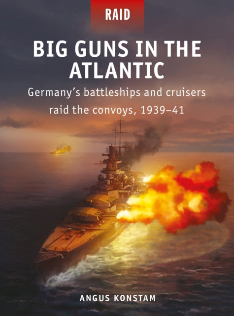 Book cover of: Big Guns in the Atlantic. By: Angus Konstam