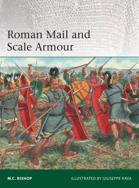 Book cover of: Roman Mail and Scale Armour. By: M. C. Bishop