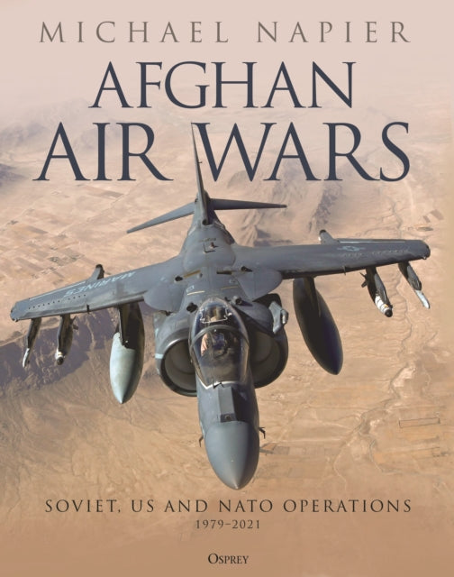 Book cover of: Afghan Air Wars. By: Michael Napier