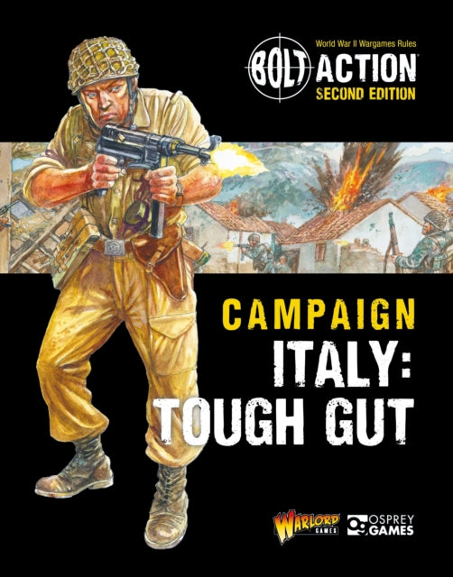 Book cover of: Bolt Action: Campaign: Italy: Tough Gut. By: Warlord Games