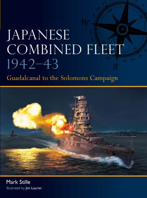 Book cover of: Japanese Combined Fleet 1942–43. By: Mark Stille