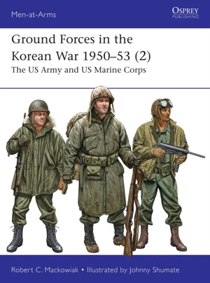 Ground Forces in the Korean War 1950–53 (2), The US Army and US Marine Corps