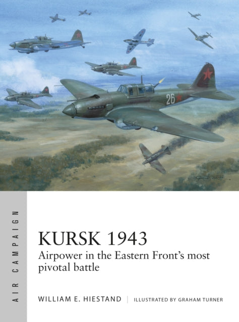 Kursk 1943, Airpower in the Eastern Front's most pivotal battle