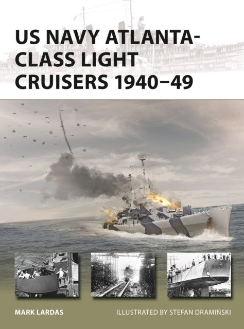 US Navy Atlanta-class Light Cruisers 1940–49