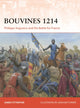 Bouvines 1214, Philippe Augustus and the Battle for France 9781472868824 James Titterton