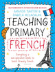 Book cover of: Bloomsbury Curriculum Basics: Teaching Primary French. By: Amanda Barton