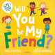 Book cover of: Will You Be My Friend?. By: Molly Potter
